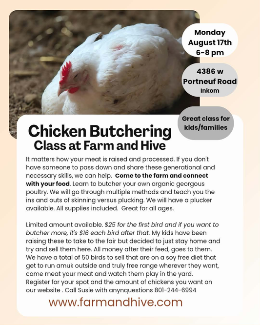 Chicken Butchering Class | Monday, August 17th